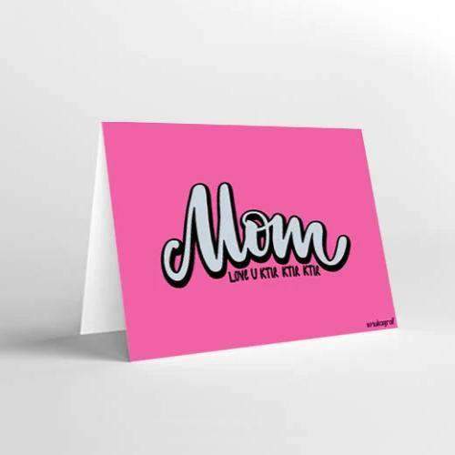 Mom love u ktir ktir ktir Cards Mukagraf